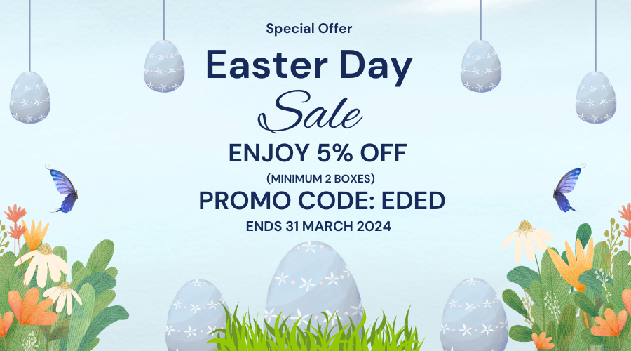 Special Offer Easter Day Sale ENJOY % OFF(MINIMUM 2 BOXES) PROMO CODE: EDED ENDS 31 MARCH 2024